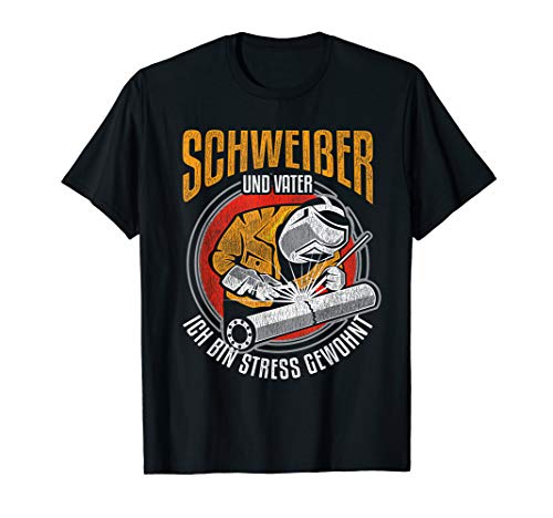 Herren Lustiger Schweißer Vater Stress Spruch T-Shirt Herren Lustiger Schweißer Vater Stress Spruch T-Shirt von Schweißer Metallbauer Designs
