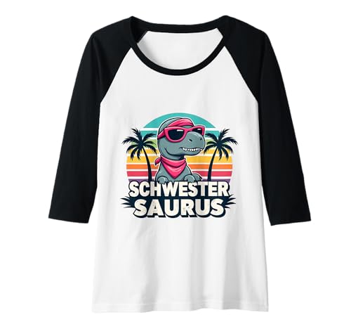 Damen Schwestersaurus Schwester Dinosaurier Design Raglan Damen Schwestersaurus Schwester Dinosaurier Design Raglan von Schwestersaurus Saurus Schwester Rex Dinosaurier
