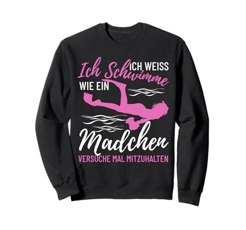 Schwimmen wie ein Mädchen Schwimmer Sweatshirt Schwimmen wie ein Mädchen Schwimmer Sweatshirt von Schwimmen Schwimmer Gifts