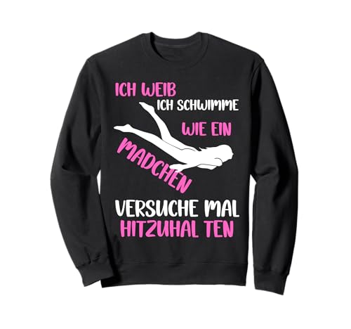 Schwimmen wie ein Mädchen lustiger Spruch Sweatshirt Schwimmen wie ein Mädchen lustiger Spruch Sweatshirt von Schwimmen Schwimmer Gifts