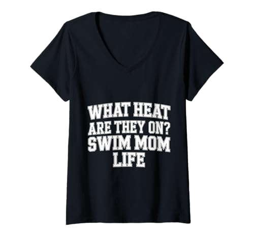 Damen What Heat Are They On Swim Mom Life Parenting Support - T-Shirt mit V-Ausschnitt Damen What Heat Are They On Swim Mom Life Parenting Support - T-Shirt mit V-Ausschnitt von Schwimmende Eltern Jubel