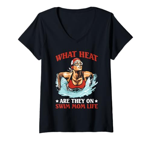 Damen What Heat Are They On Swim Mom Life Parenting Support - T-Shirt mit V-Ausschnitt Damen What Heat Are They On Swim Mom Life Parenting Support - T-Shirt mit V-Ausschnitt von Schwimmende Eltern Jubel