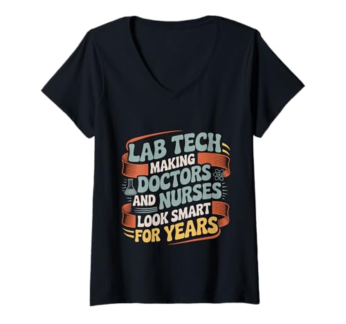 Damen Lab Tech Helping Docs and Nurses Look Smart for Years - T-Shirt mit V-Ausschnitt von Science Med Humor Professionals