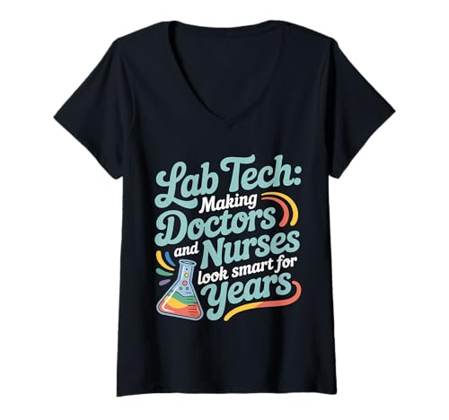 Damen Lab Tech Helping Docs and Nurses Look Smart for Years |- T-Shirt mit V-Ausschnitt von Science Med Humor Professionals