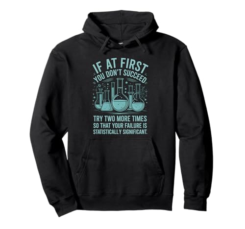 Lustiger Spruch Statistisch signifikant Misserfolge Labor Frauen Männer Pullover Hoodie von Science Nerds Chemists Researchers Data Joke Humor
