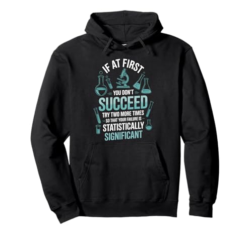 Lustiger Spruch Statistisch signifikant Misserfolge Labor Frauen Männer Pullover Hoodie von Science Nerds Chemists Researchers Data Joke Humor
