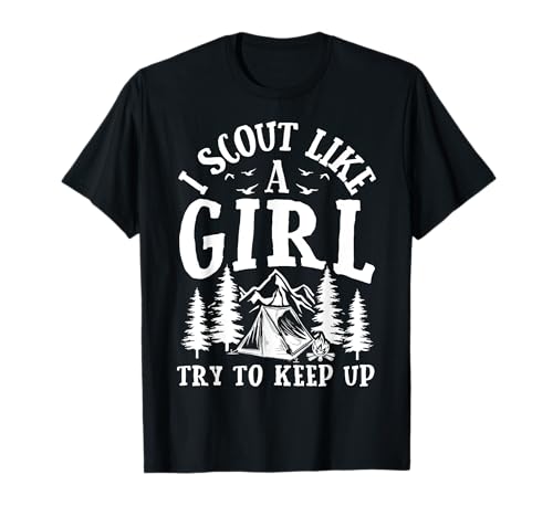 I Scout Like A Girl Try to Keep UP Scout Like A Girl T-Shirt von Scouten wie ein Mädchen
