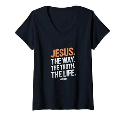 Damen Jesus The Way The Truth The Life - John 14:6 Scripture Zitat T-Shirt mit V-Ausschnitt Damen Jesus The Way The Truth The Life - John 14:6 Scripture Zitat T-Shirt mit V-Ausschnitt von Scripture Faith Quotes – Christian Verse