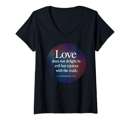 Damen Love Does Not Delight in Evil Bible Verse 1 Corinther 13:6 T-Shirt mit V-Ausschnitt Damen Love Does Not Delight in Evil Bible Verse 1 Corinther 13:6 T-Shirt mit V-Ausschnitt von Scripture Follower Apparel