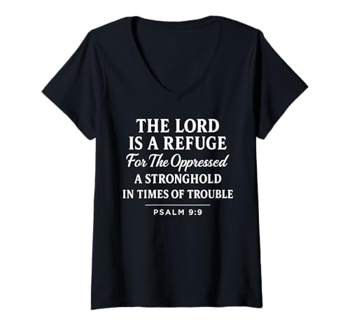 Damen The Lord is a Refuge Psalm 9:9 Bibelvers Faith Scripture T-Shirt mit V-Ausschnitt Damen The Lord is a Refuge Psalm 9:9 Bibelvers Faith Scripture T-Shirt mit V-Ausschnitt von Scripture Stronghold Apparel