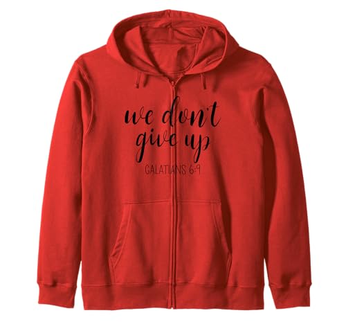 We Don't Give Up Scripture Woman God Girl Strength Galatians Kapuzenjacke We Don't Give Up Scripture Woman God Girl Strength Galatians Kapuzenjacke von Scripture Tees