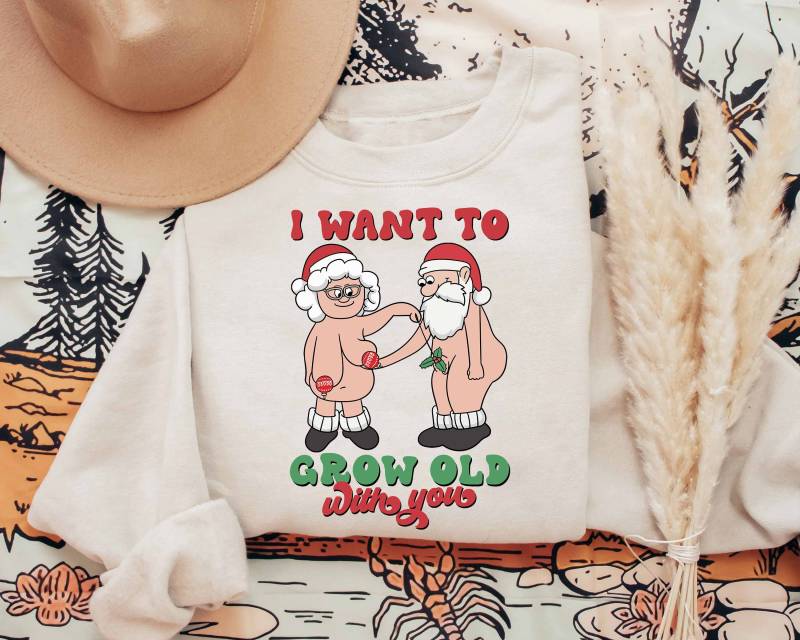 Paar Weihnachten Sweatshirt, Ich Möchte Mit Ihnen Shirt Alt Werden, Passende Shirt, Frohe T-Shirt, Weihnachtsgeschenke Für Paar von ScruncStreet