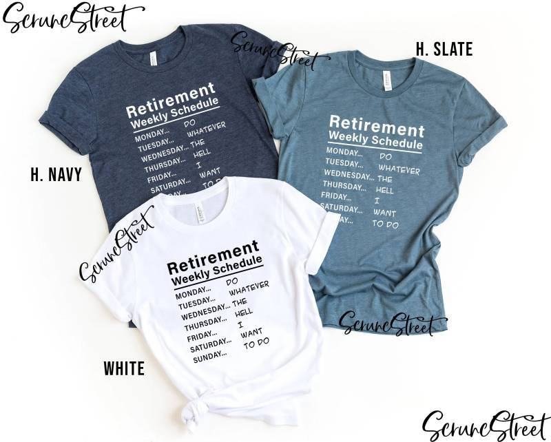 Ruhestands-Weely-Zeitplan Tun Was Auch Immer Zum Teufel Ich Tun Möchte Lustige Ruhestands-T-Shirts - Ruhestandsgeschenke Für Frauen Männer von ScruncStreet