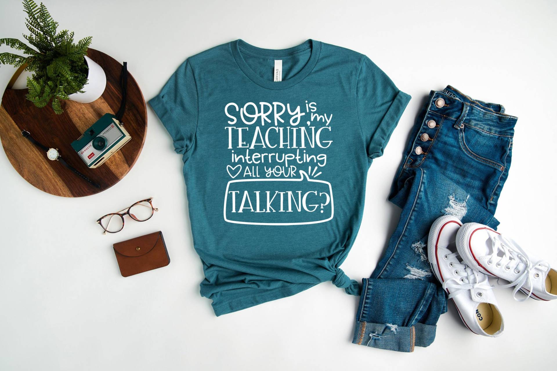 Sorry Is My Teaching Interrupting All Your Talking Shirt, Lustiges Lehrer T-Shirt, Geschenke, Back To School Shirt von ScruncStreet