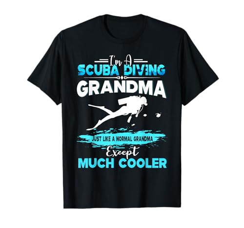 Damen-T-Shirt mit Aufschrift "I'm A Scuba Diving Grandma", mit Aufschrift "Except Much Cooler" T-Shirt Damen-T-Shirt mit Aufschrift "I'm A Scuba Diving Grandma", mit Aufschrift "Except Much Cooler" T-Shirt von Scuba Diving Grandma Shirt