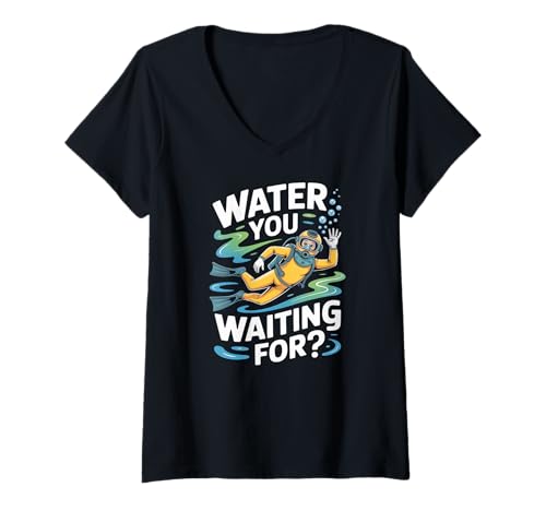 Damen Wasser, auf das du wartest — Scuba Diver Pun Ocean T-Shirt mit V-Ausschnitt Damen Wasser, auf das du wartest — Scuba Diver Pun Ocean T-Shirt mit V-Ausschnitt von Scuba Diving Ocean Dive Humor Pun Sea Adventure