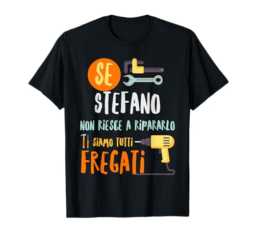 Stefano T-Shirt mit lustigem Text Herren Jungen DIY T-Shirt Stefano T-Shirt mit lustigem Text Herren Jungen DIY T-Shirt von Se Stefano Non Riesce A Ripararlo Siamo Fregati