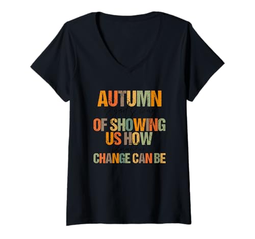 Damen Der Herbst zeigt Uns, wie Veränderung Sein kann T-Shirt mit V-Ausschnitt Damen Der Herbst zeigt Uns, wie Veränderung Sein kann T-Shirt mit V-Ausschnitt von Seasonal Wisdom Autumn Transformations