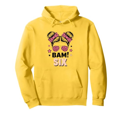 6. Geburtstag Mädchen Messy Bun Bäm! Sechs Jahre Alt Pullover Hoodie von Sechster Geburtstag & 6. Geburtstag Design