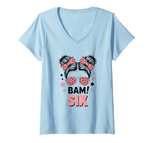 Damen 6. Geburtstag Mädchen Messy Bun Bäm! Sechs Jahre Alt T-Shirt mit V-Ausschnitt von Sechster Geburtstag & 6. Geburtstag Design