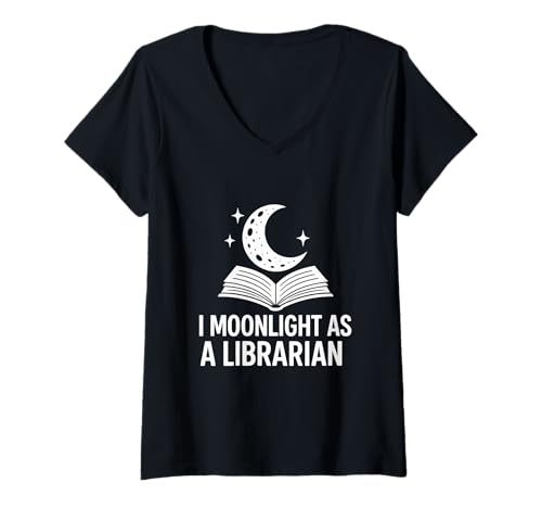 Damen I Moonlight As A Librarian Funny Book Nerd Zitat T-Shirt mit V-Ausschnitt Damen I Moonlight As A Librarian Funny Book Nerd Zitat T-Shirt mit V-Ausschnitt von Secret Book Club Humor Literature Apparel