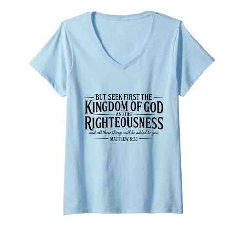 Damen Seek First The Kingdom of God Christlicher Bibelvers Zitat T-Shirt mit V-Ausschnitt Damen Seek First The Kingdom of God Christlicher Bibelvers Zitat T-Shirt mit V-Ausschnitt von Seek First The Kingdom Of God Christian Products