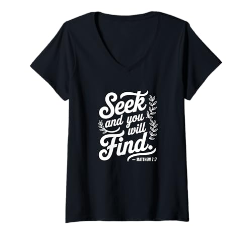 Damen Seek and You Will Find Matthäus 7:7 Bibelvers Christen T-Shirt mit V-Ausschnitt Damen Seek and You Will Find Matthäus 7:7 Bibelvers Christen T-Shirt mit V-Ausschnitt von Seek and You Will Find Matthew 7:7