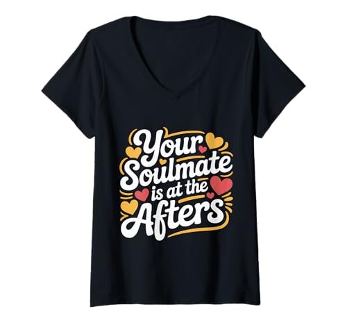 Damen Your Soulmate is at The Afters Clubbing Party Flirt |- T-Shirt mit V-Ausschnitt von Seelenverwandte Party Flirt Vibes