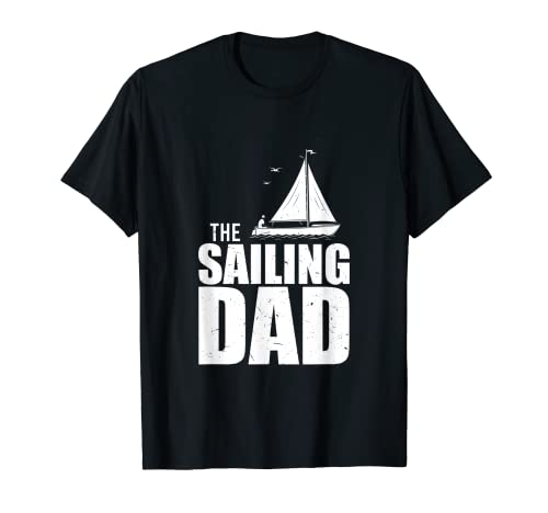 Herren The Sailing Dad Segeln Segler Papa Segelboot Skipper T-Shirt Herren The Sailing Dad Segeln Segler Papa Segelboot Skipper T-Shirt von Segel Segler Einmaster Vatertag Geschenke