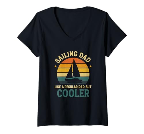 Damen Sailing Dad Like A Regular Dad But Cooler T-Shirt mit V-Ausschnitt Damen Sailing Dad Like A Regular Dad But Cooler T-Shirt mit V-Ausschnitt von Segelboot Kapitän Segeln Segler Segelschiff