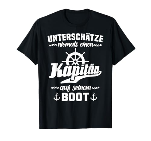 Kapitän Motorboot Geschenk Männer Fun Sprüche Boot Zubehör T-Shirt Kapitän Motorboot Geschenk Männer Fun Sprüche Boot Zubehör T-Shirt von Segelboot Sportboot Segelschein Segeln Kapitaen