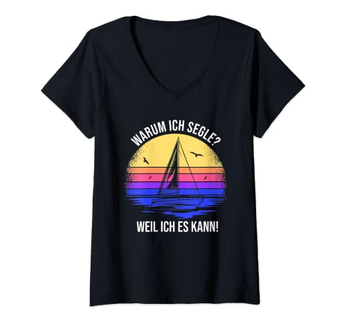 Damen Warum ich segle? weil ich es kann Spruch Segeln T-Shirt mit V-Ausschnitt Damen Warum ich segle? weil ich es kann Spruch Segeln T-Shirt mit V-Ausschnitt von Segeln Sprüche für den Segelboot Kapitän