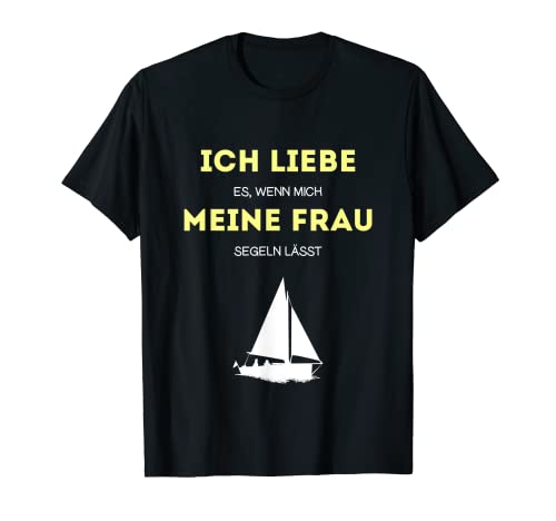 Herren Ich liebe Segeln T-Shirt Segler Segelsport Sport Wasser T-Shirt Herren Ich liebe Segeln T-Shirt Segler Segelsport Sport Wasser T-Shirt von Segelyacht & Wassersport Segel Boot Co.