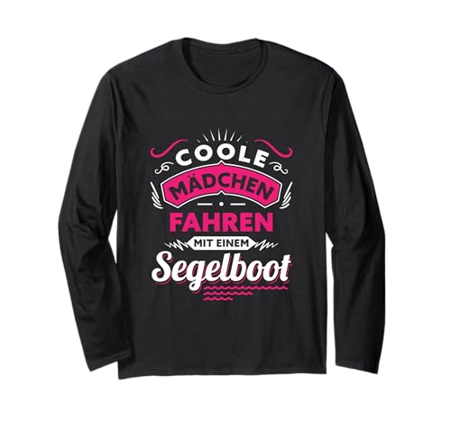 Sailor T-Shirt Cooles Mädchen fährt mit einem Segelboot Langarmshirt Sailor T-Shirt Cooles Mädchen fährt mit einem Segelboot Langarmshirt von Seglerin Segel Segelboot Segelsprüche Outfits