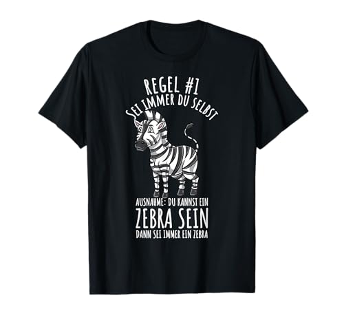 Sei Immer Du Selbst Zebra Kinder T-Shirt Sei Immer Du Selbst Zebra Kinder T-Shirt von Sei Immer Du Selbst Zebra Kinder