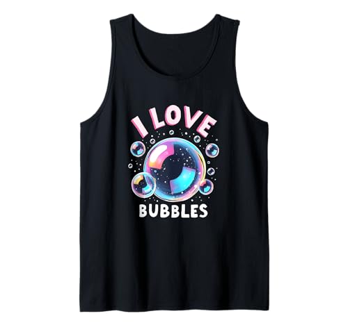 I Love Bubbles I Seifenblase Bläschen Kinder Mädchen Jungen Tank Top von Seifenblasen Seifen Blasen Bläschen Kinder