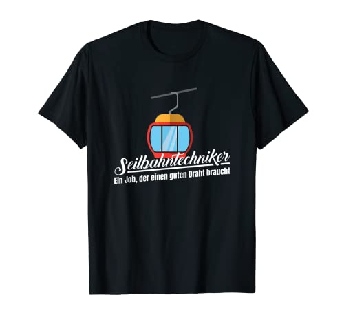 Herren Seilbahntechniker Seilbahner Gondel in den Bergen T-Shirt von Seilbahn Kabelbahn Gondelbahn Sessellift