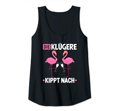 Damen Die Klügere Kippt Nach Malle Mädels Saufen JGA Prosecco Sekt Tank Top von Sektchen Mädels Sektliebe Prosecco