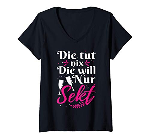 Damen Die tut nix die will nur Sekt | Sektchen Modus Sekt T-Shirt mit V-Ausschnitt von Sektchen Mädels
