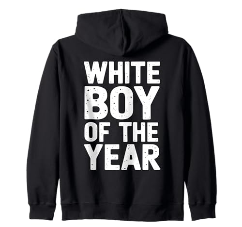 White Boy Of The Year Urban Slogan Humor Statement Kapuzenjacke von Selbstbewusst Lustiger White Boy Of The Year