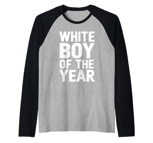 White Boy Of The Year Urban Slogan Humor Statement Raglan von Selbstbewusst Lustiger White Boy Of The Year