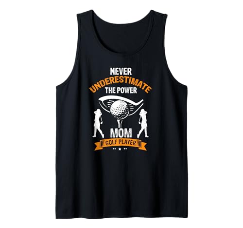 Unterschätze Nie Eine Mama Mit Golfschläger Tank Top von Selbstbewusste Frauen Mit Golfpower