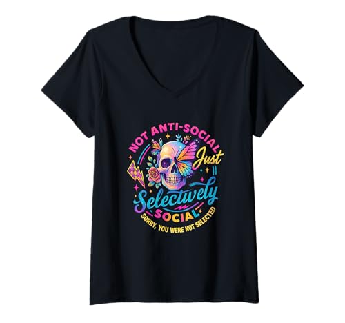 Damen Not Anti-Social Just Selective Social Skull T-Shirt mit V-Ausschnitt Damen Not Anti-Social Just Selective Social Skull T-Shirt mit V-Ausschnitt von Selective Social Butterfly Skull Art Statement