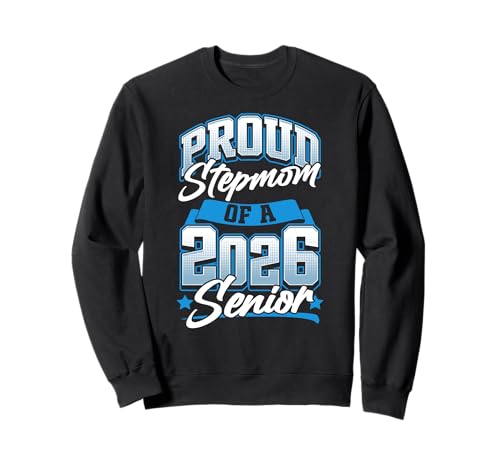 Class of 2026 Senior Proud Stepmom Damen Lustige Senioren 2026 Sweatshirt Class of 2026 Senior Proud Stepmom Damen Lustige Senioren 2026 Sweatshirt von Senior Class of 2026 Designs