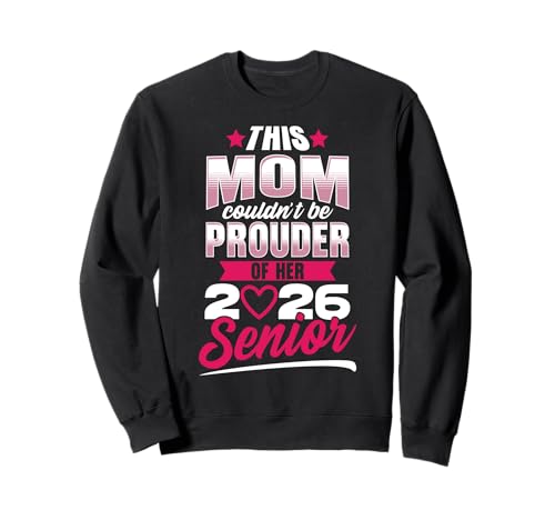 Klasse von 2026 Senior Mom Frauen Lustige Senioren 2026 Sweatshirt Klasse von 2026 Senior Mom Frauen Lustige Senioren 2026 Sweatshirt von Senior Class of 2026 Designs