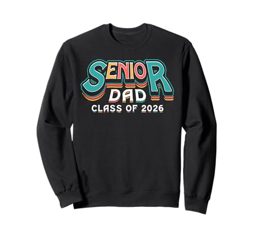 Retro Klasse von 2026 Senior Dad Men Funny Seniors 2026 Sweatshirt Retro Klasse von 2026 Senior Dad Men Funny Seniors 2026 Sweatshirt von Senior Class of 2026 Designs