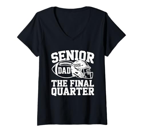 Damen Senior Football Dad Father Das letzte Quartal 2026 Spieltag T-Shirt mit V-Ausschnitt von Senior Dad Football Final Quarter 2026 Apparel