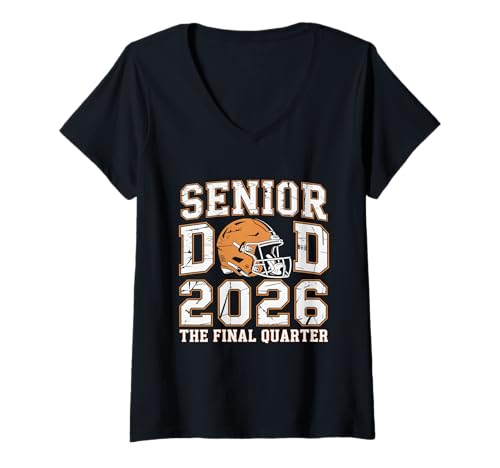 Damen Senior Football Dad Father Das letzte Quartal 2026 Spieltag T-Shirt mit V-Ausschnitt von Senior Dad Football Final Quarter 2026 Apparel