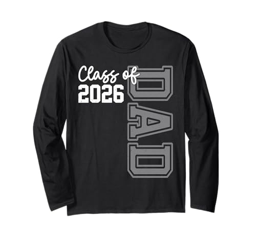 Senior Dad 26, Abschlussklasse 2026, für Herren, Vater Langarmshirt von Senior Family Class Of 2026 Graduation