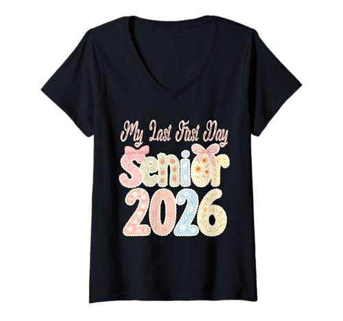 Damen My Last First Day Senior 2026 Class of 2026 Girls T-Shirt mit V-Ausschnitt von Senior Last First Day Back To School Class of 2026